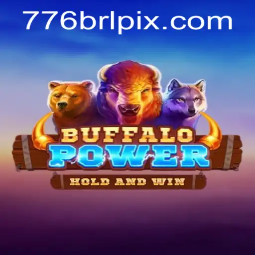 Discover the Thrills of BuffaloPower: A Wild Adventure with 776brl.com